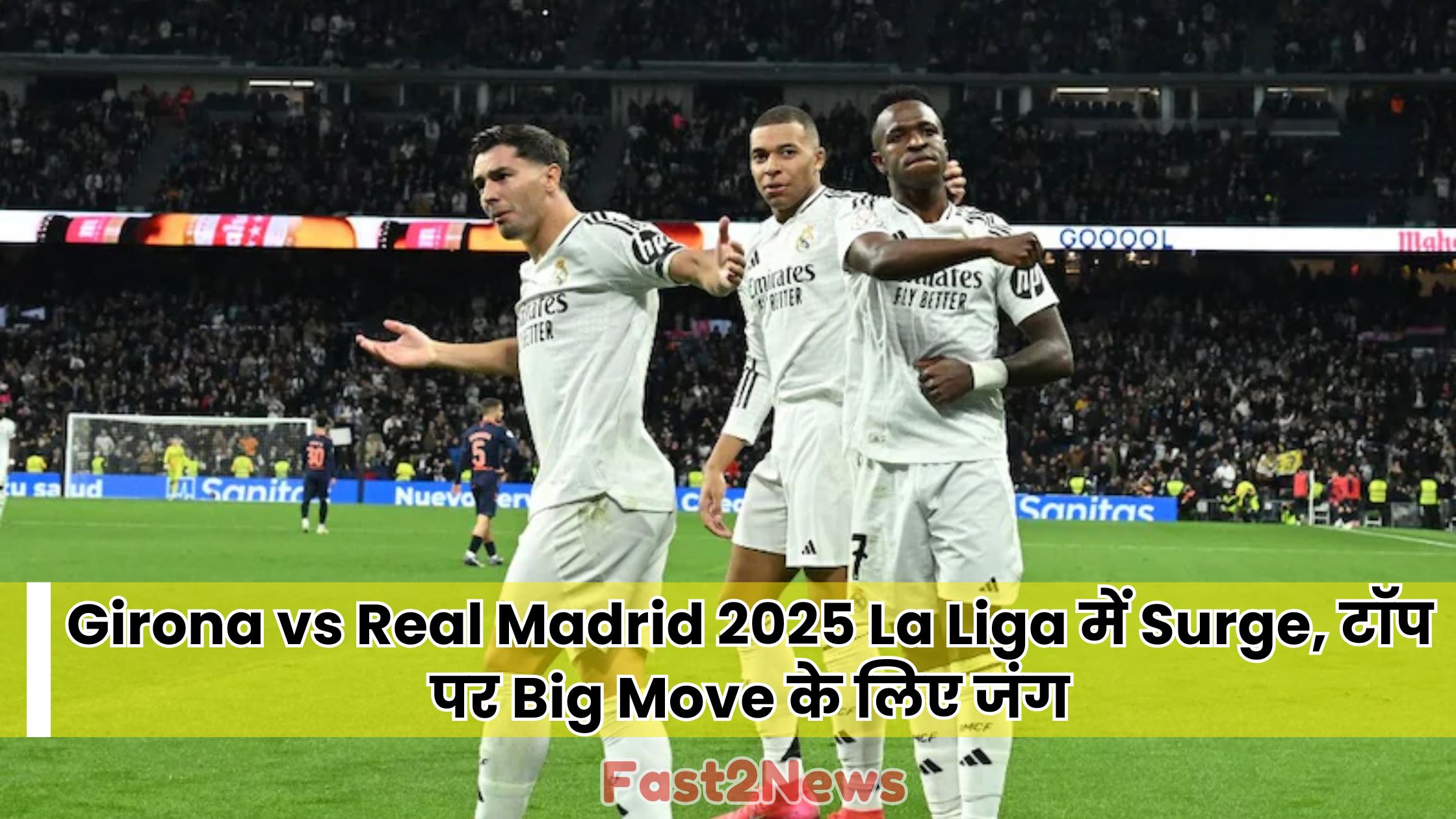 Girona vs Real Madrid 2025 ला लीगा मैच प्रीव्यू में Real Madrid के खिलाड़ी जश्न मनाते हुए, जो La Liga टाइटल रेस में Surge और Big Move के लिए तैयार हैं।