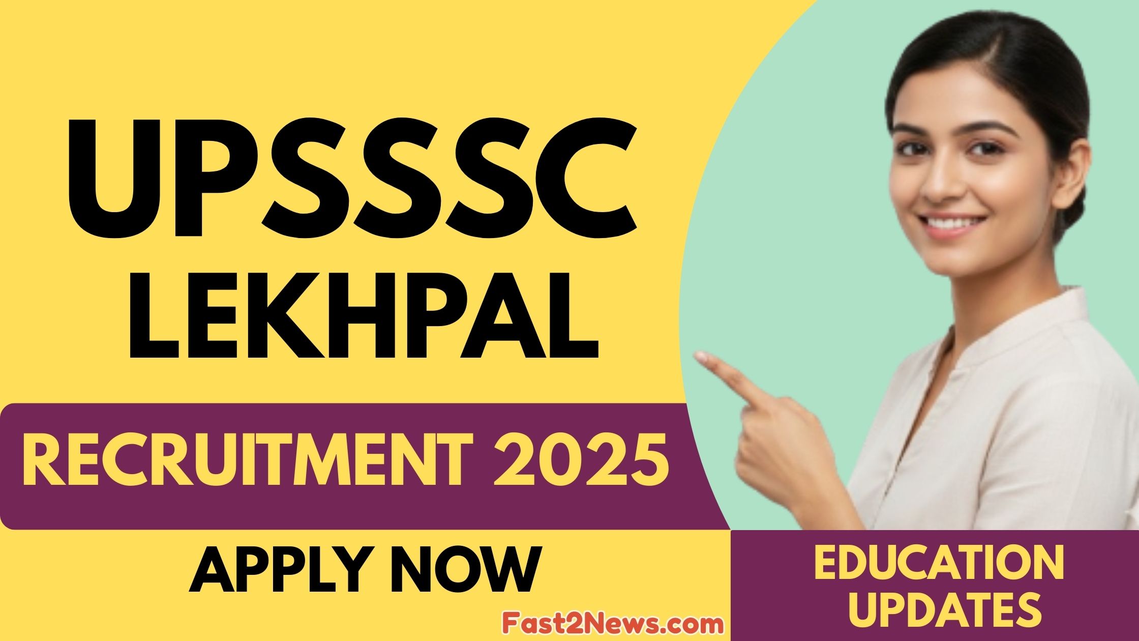 UPSSSC Lekhpal Recruitment 2025 से जुड़ा पोस्टर जिसमें UPSSSC लेखपाल भर्ती 2025, Apply Online, Education Updates और Fast2News.com का उल्लेख दिखाया गया है।